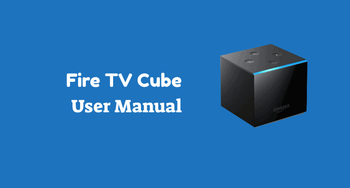 Fire TV Cube User Guide