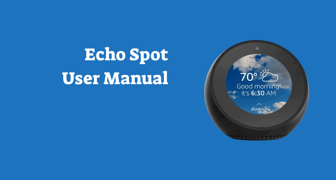 Amazon Echo Spot User Manual