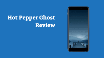 Hot Pepper Ghost Review