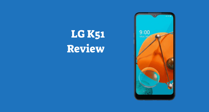 LG K51 Review