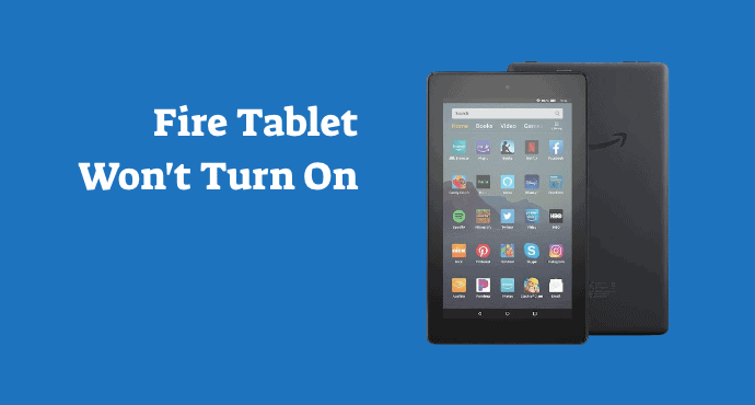 Amazon Fire Tablet Wont Turn On